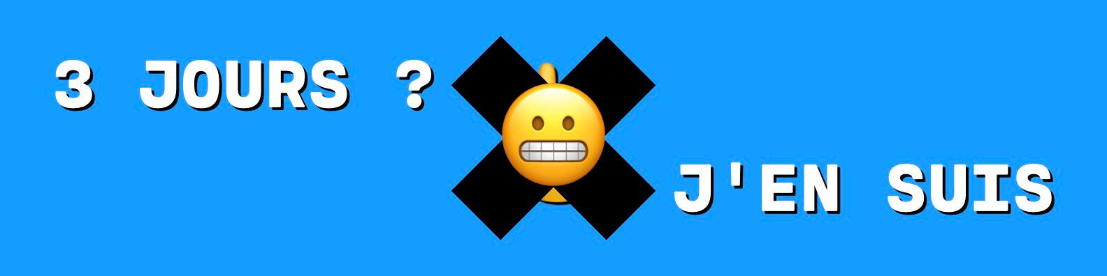 Semaine de 3 jours • 3 jours ? j'en suis