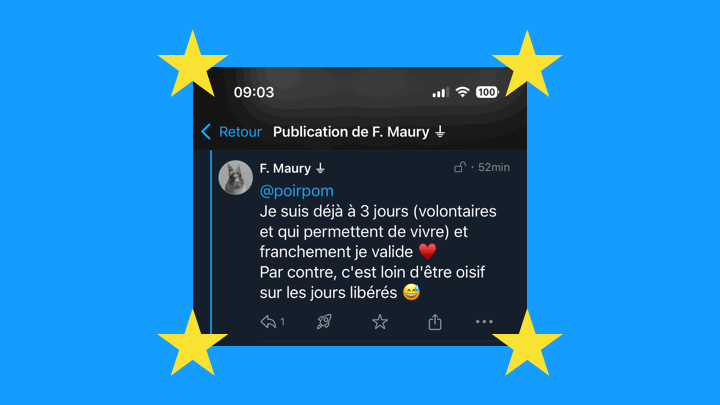 Semaine de 3 jours • 3 jours ? j'en suis